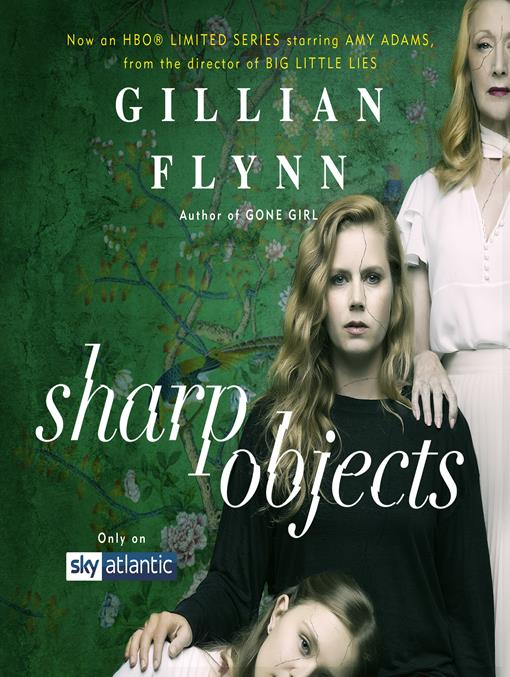 Title details for Sharp Objects by Gillian Flynn - Available